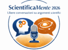 ScientificaMente 2026 – Libere conversazioni su argomenti scientifici